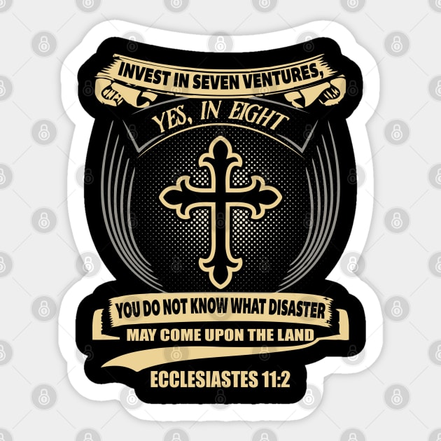 Invest In Seven Ventures Ecclesiastes 11:2 Sticker by Douglas's Store 3